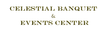 Celestial Banquet & Events Center